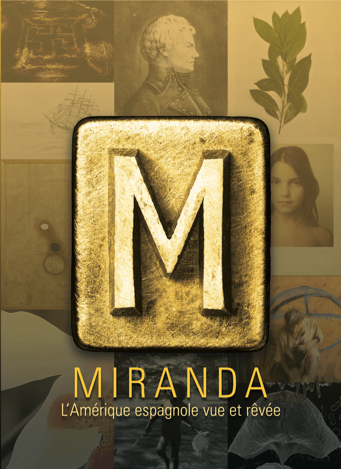 Exposition Miranda, l'Amérique espagnole vue et rêvée
